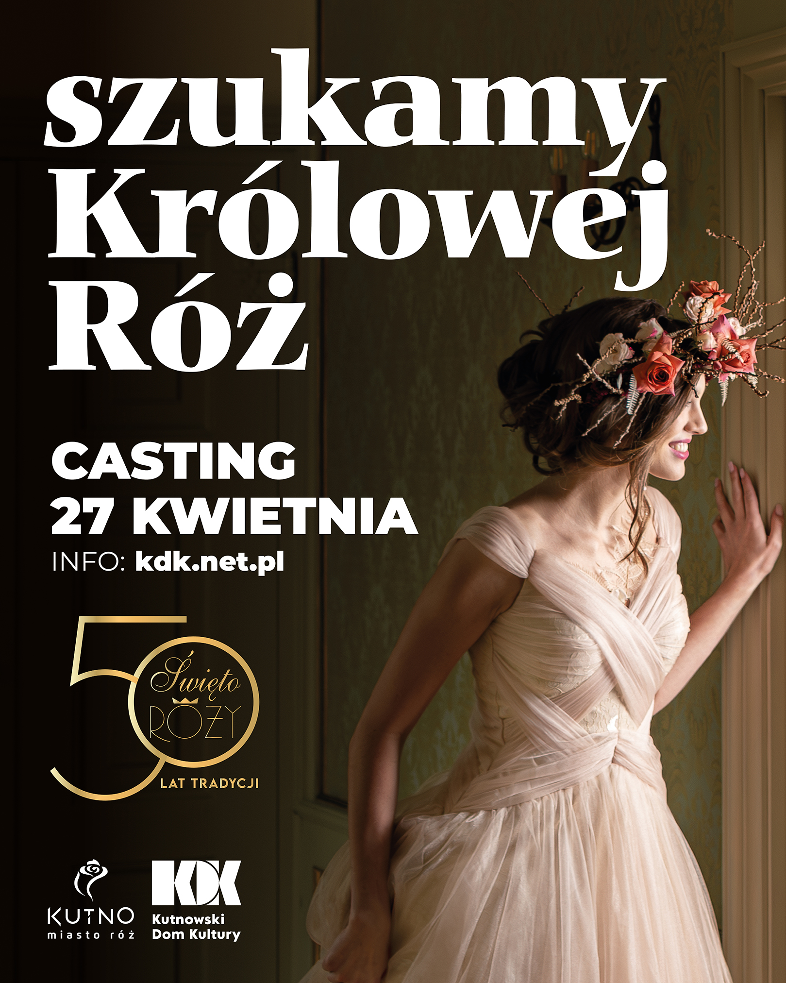 Plakat promujący Casting na Królową Róż 2024, na zdjęciu Królowa Róż 2023 Julia Zych